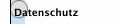 Datenschutz